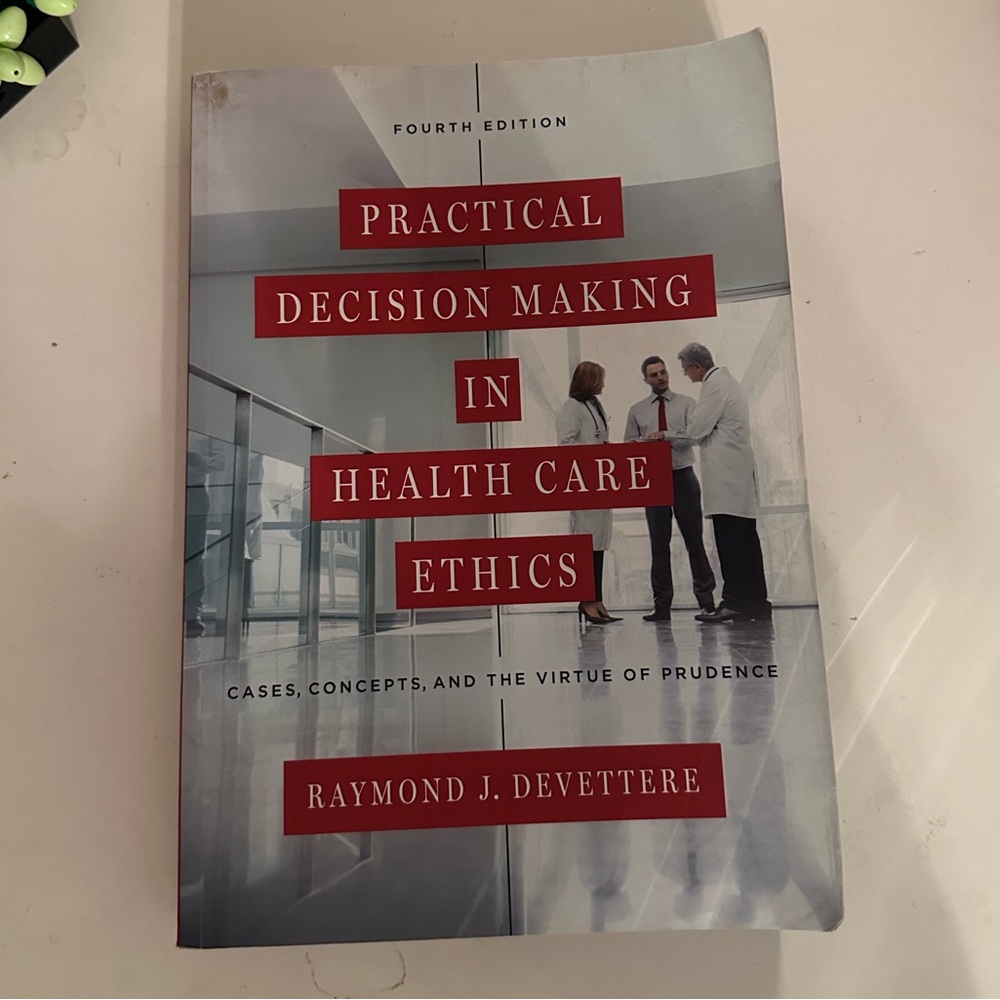 Practical Decision Making in Healthcare Ethics Novel